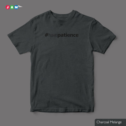 Hashtag Have PATIENCE Grey Melange T-shirt