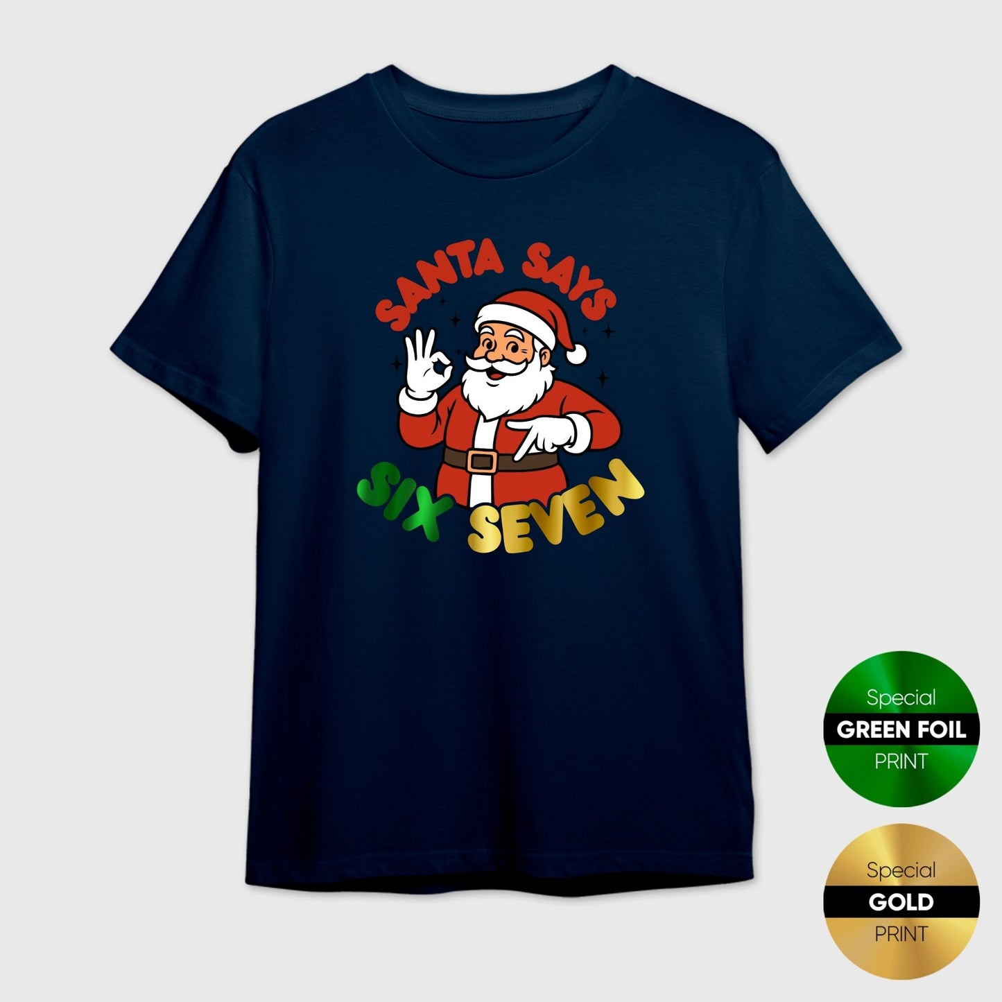 Santa Says Six Seven T-Shirt | Funny Hip Hop Christmas Tee