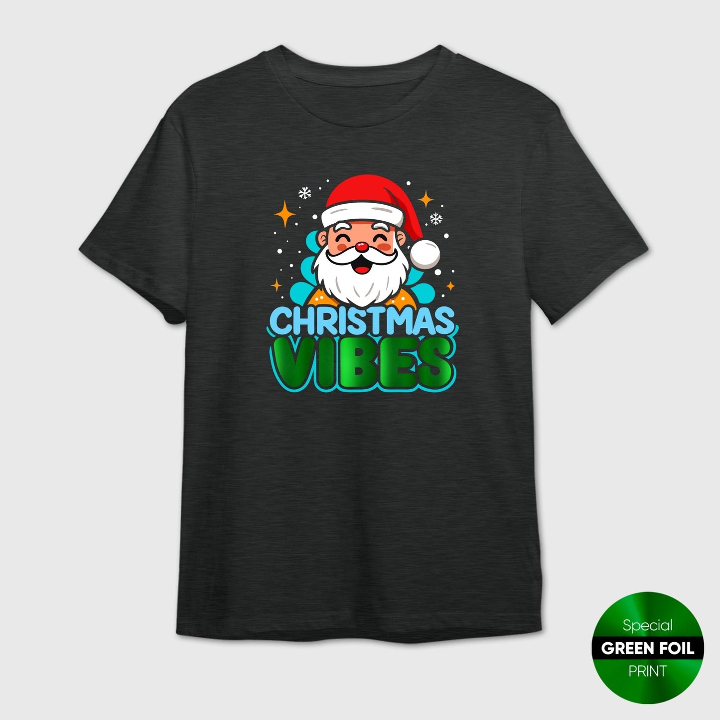Christmas Vibes T-Shirt | Santa Happy Festive Holiday Tee