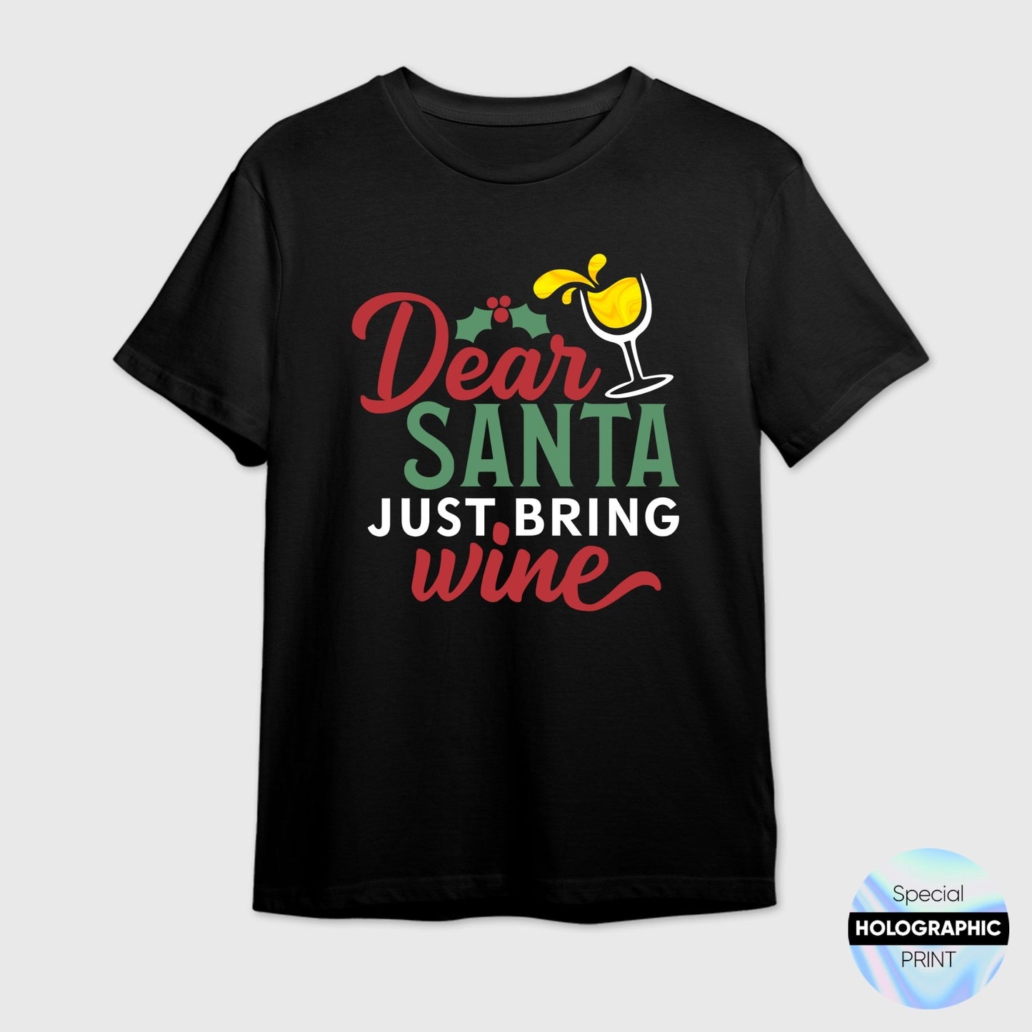 Dear Santa Bring Wine T-Shirt | Funny Christmas Wine Gift